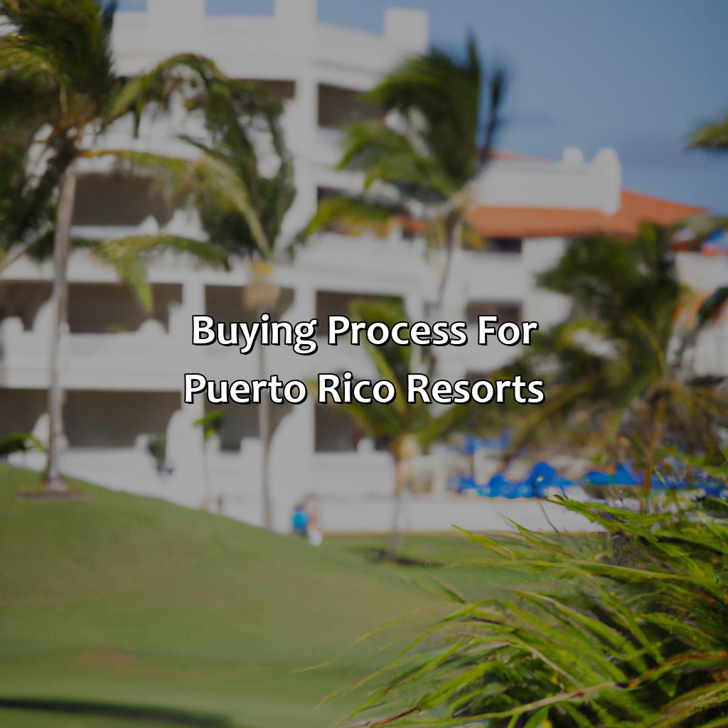 Buying process for Puerto Rico resorts-puerto rico resorts for sale, 