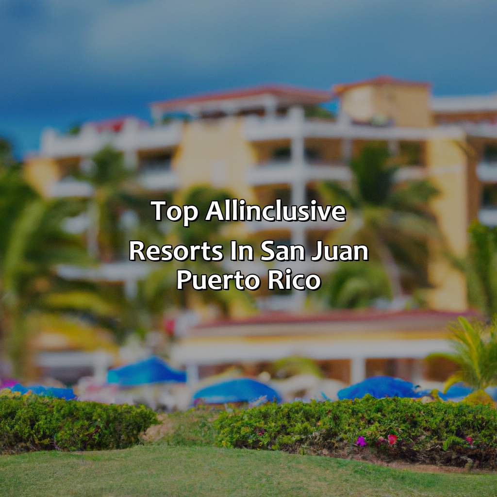 Top all-inclusive resorts in San Juan, Puerto Rico-puerto rico san juan all inclusive resorts, 