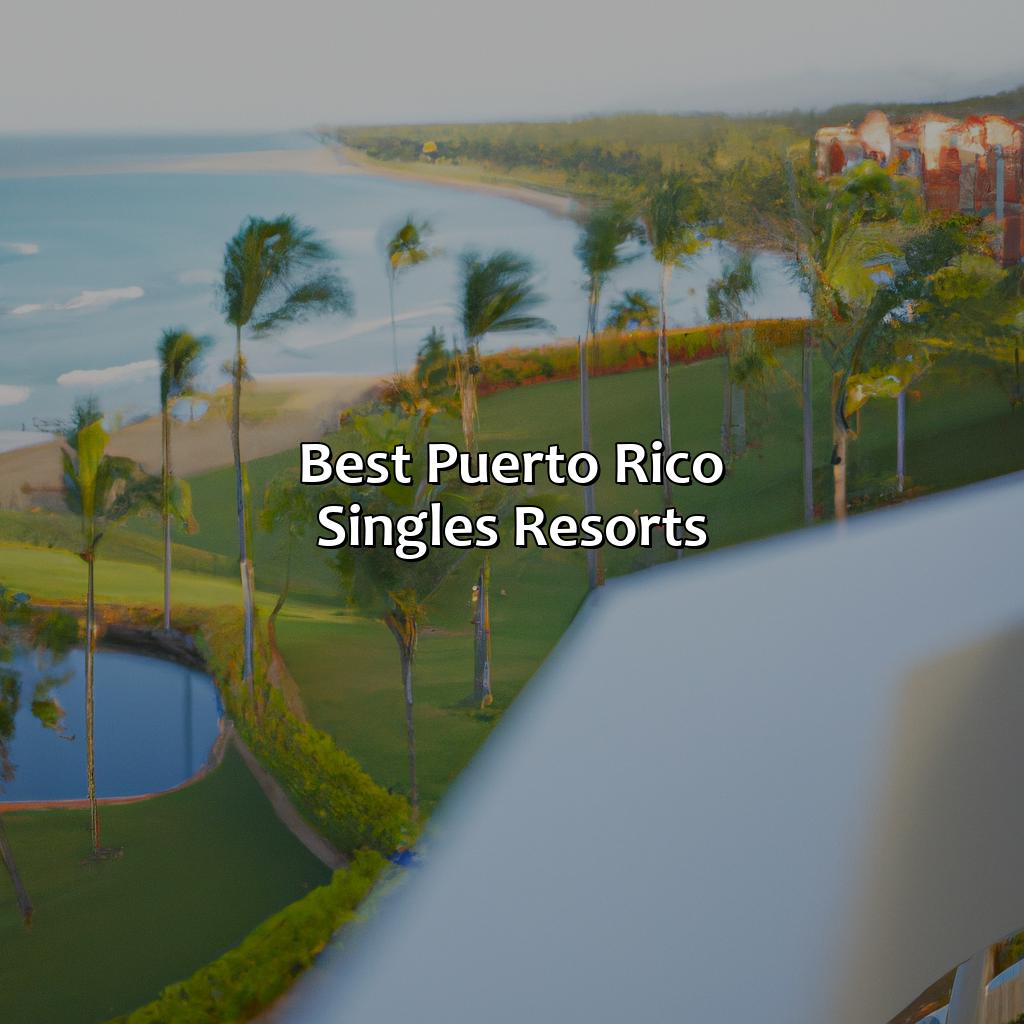 Best Puerto Rico Singles Resorts-puerto rico singles resorts, 