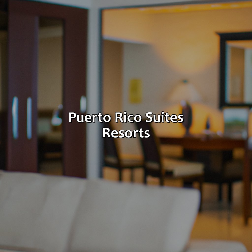 Puerto Rico Suites Resorts