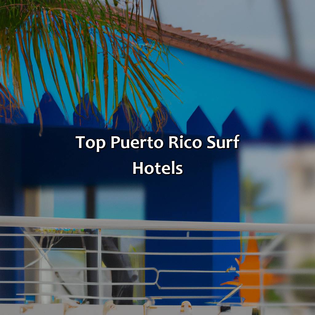 Top Puerto Rico Surf Hotels-puerto rico surf hotels, 