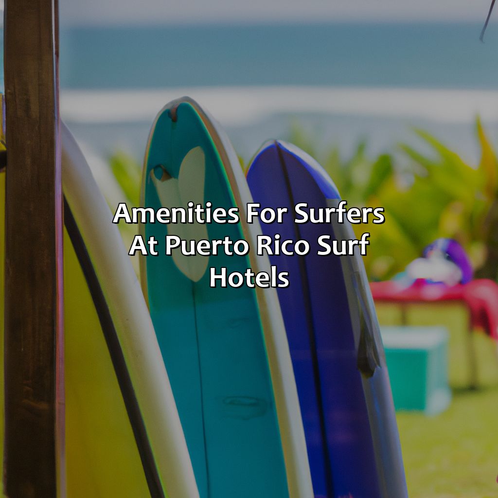 Amenities for Surfers at Puerto Rico Surf Hotels-puerto rico surf hotels, 