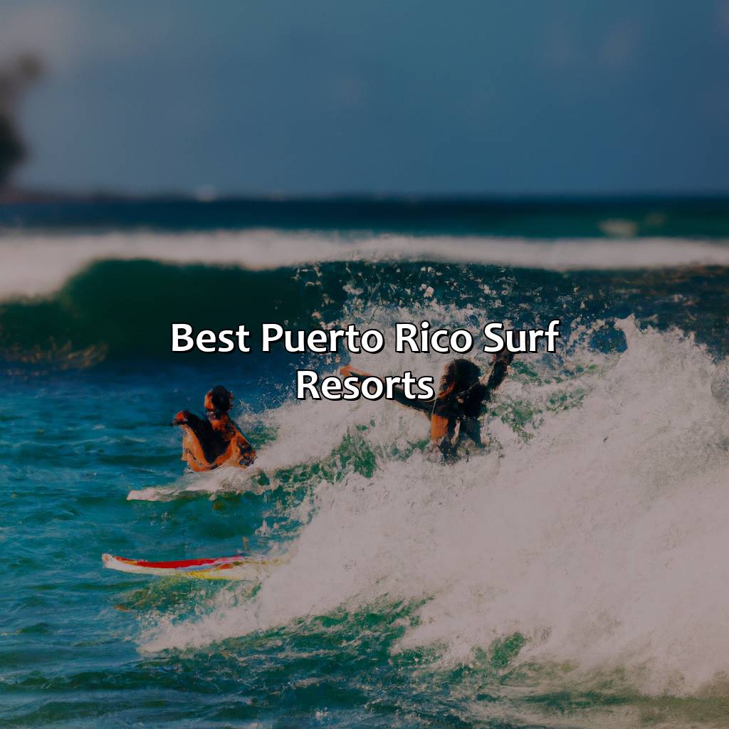 Best Puerto Rico surf resorts-puerto rico surf resorts, 