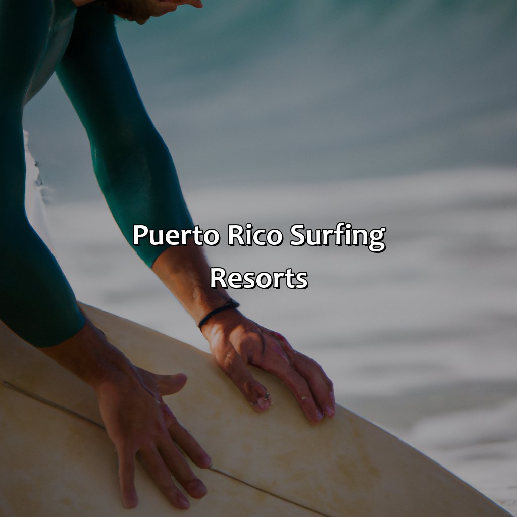 Puerto Rico Surfing Resorts