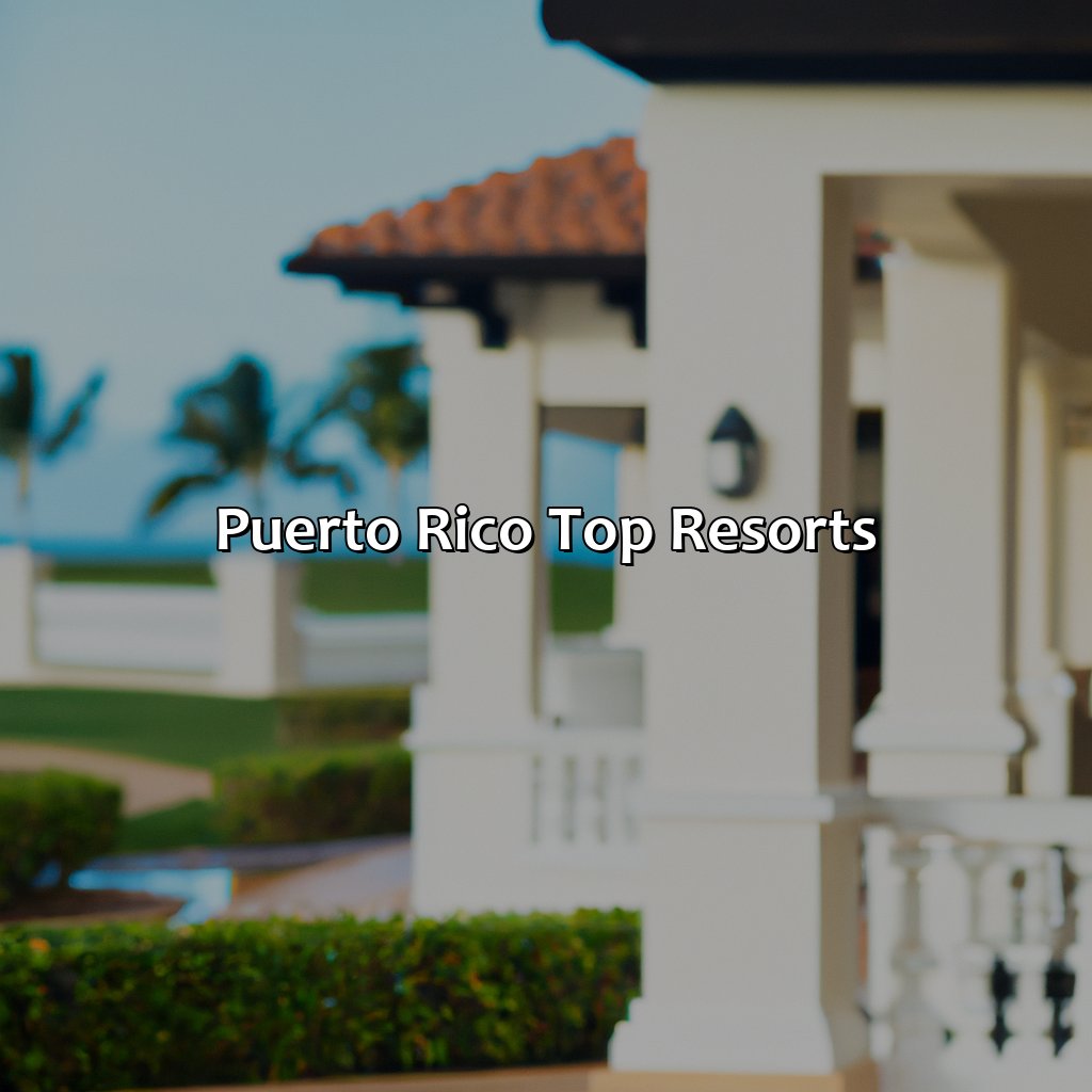 Puerto Rico Top Resorts