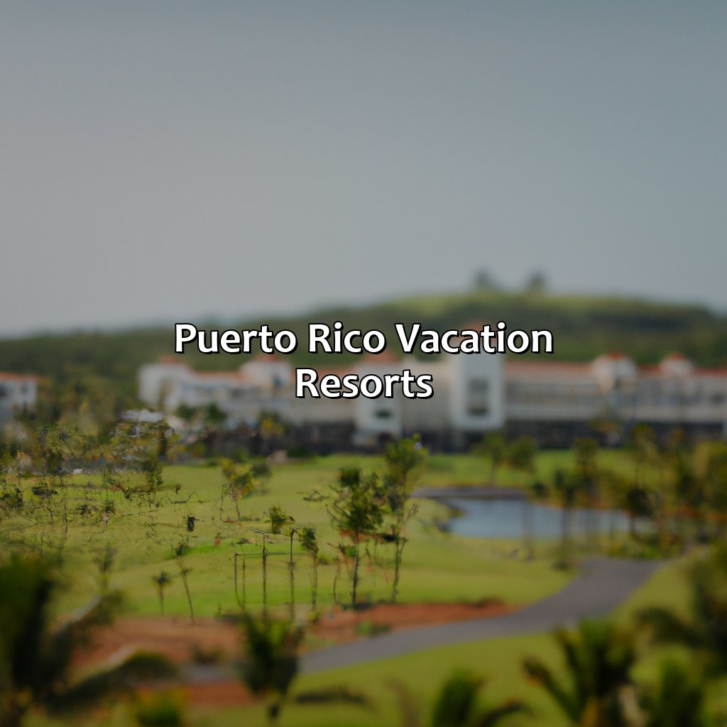 Puerto Rico Vacation Resorts