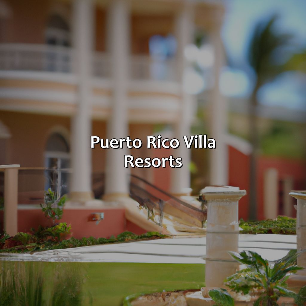 Puerto Rico Villa Resorts