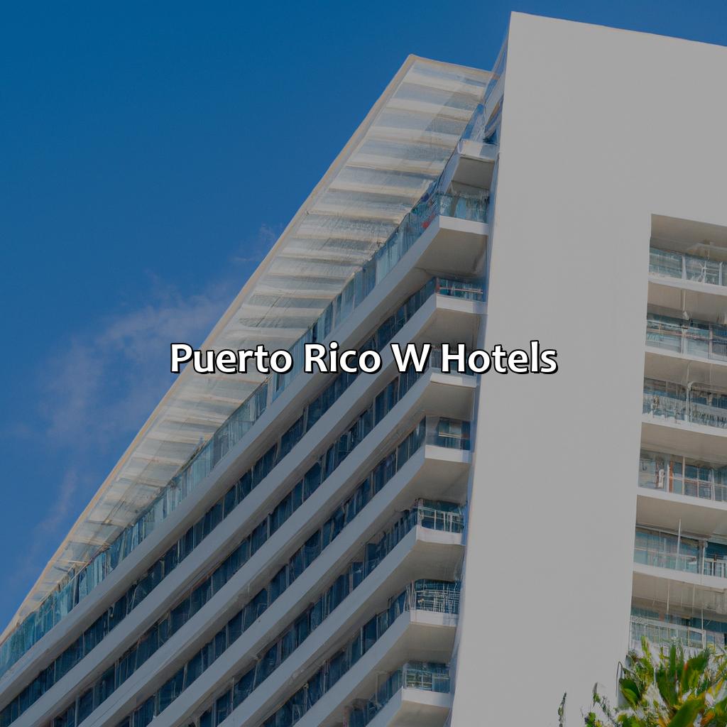 Puerto Rico W Hotels