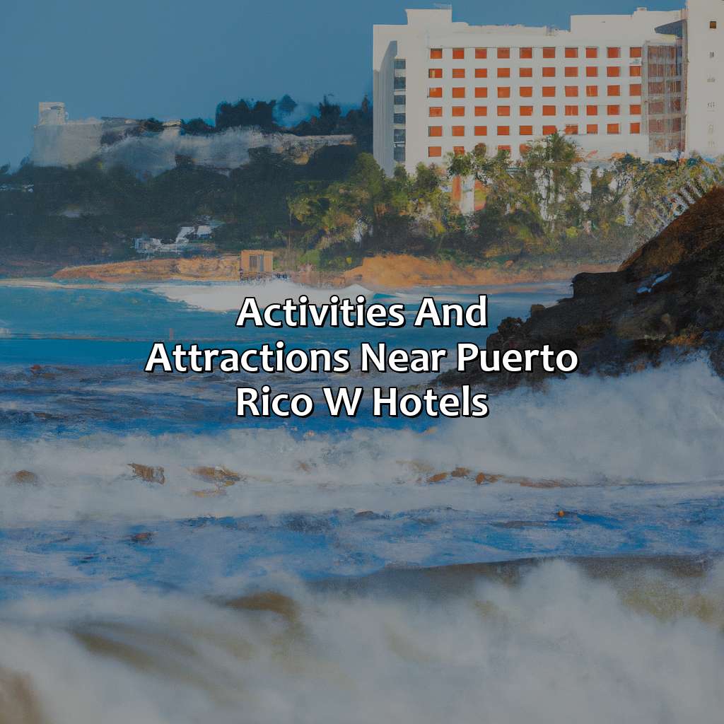 Activities and attractions near Puerto Rico W Hotels-puerto rico w hotels, 