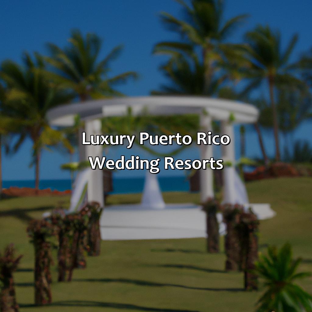 Luxury Puerto Rico Wedding Resorts-puerto rico wedding resorts, 