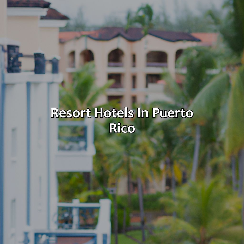 Resort Hotels In Puerto Rico