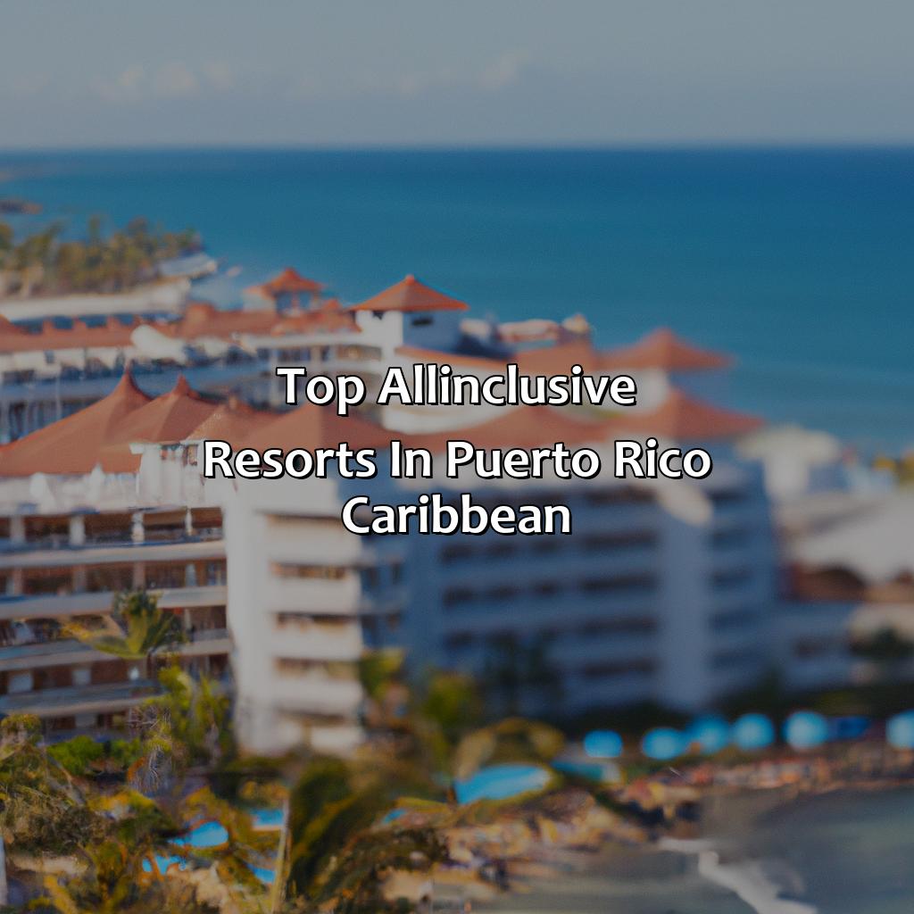 Top All-Inclusive Resorts in Puerto Rico Caribbean-resorts all inclusive en puerto rico caribbean, 