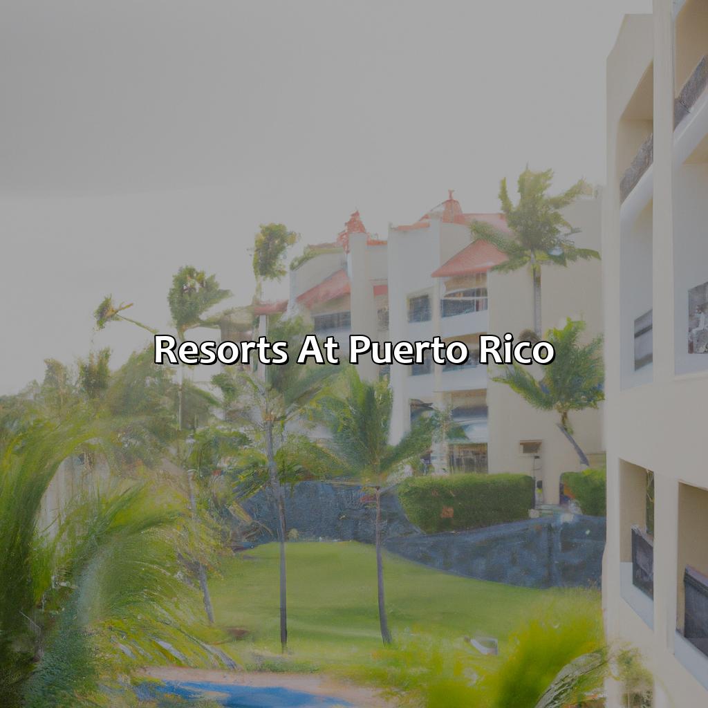 Resorts At Puerto Rico