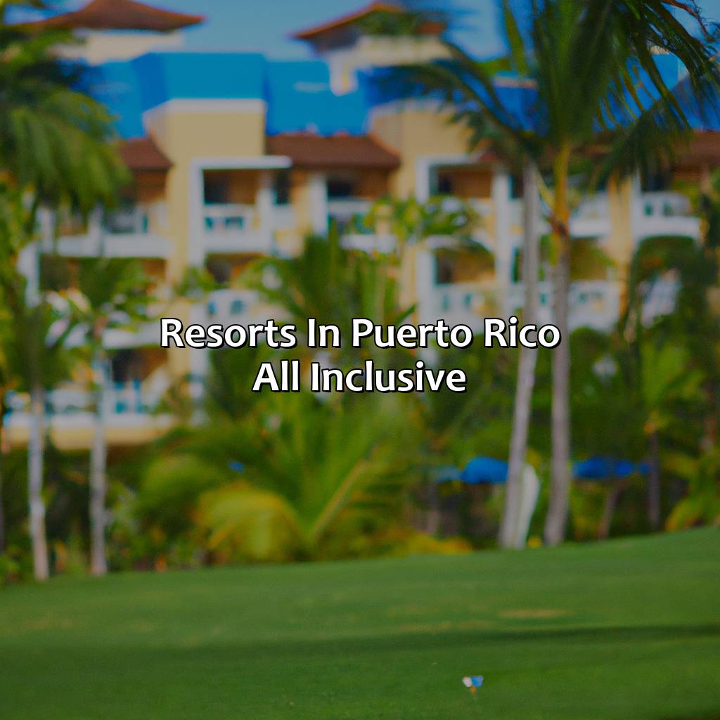Resorts In Puerto Rico All Inclusive