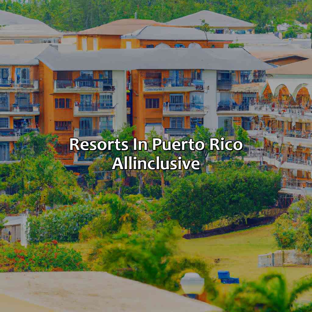 Resorts In Puerto Rico All-Inclusive