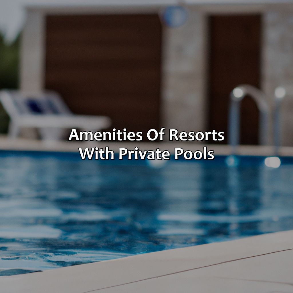 Amenities of Resorts with Private Pools-resorts in puerto rico with private pools, 