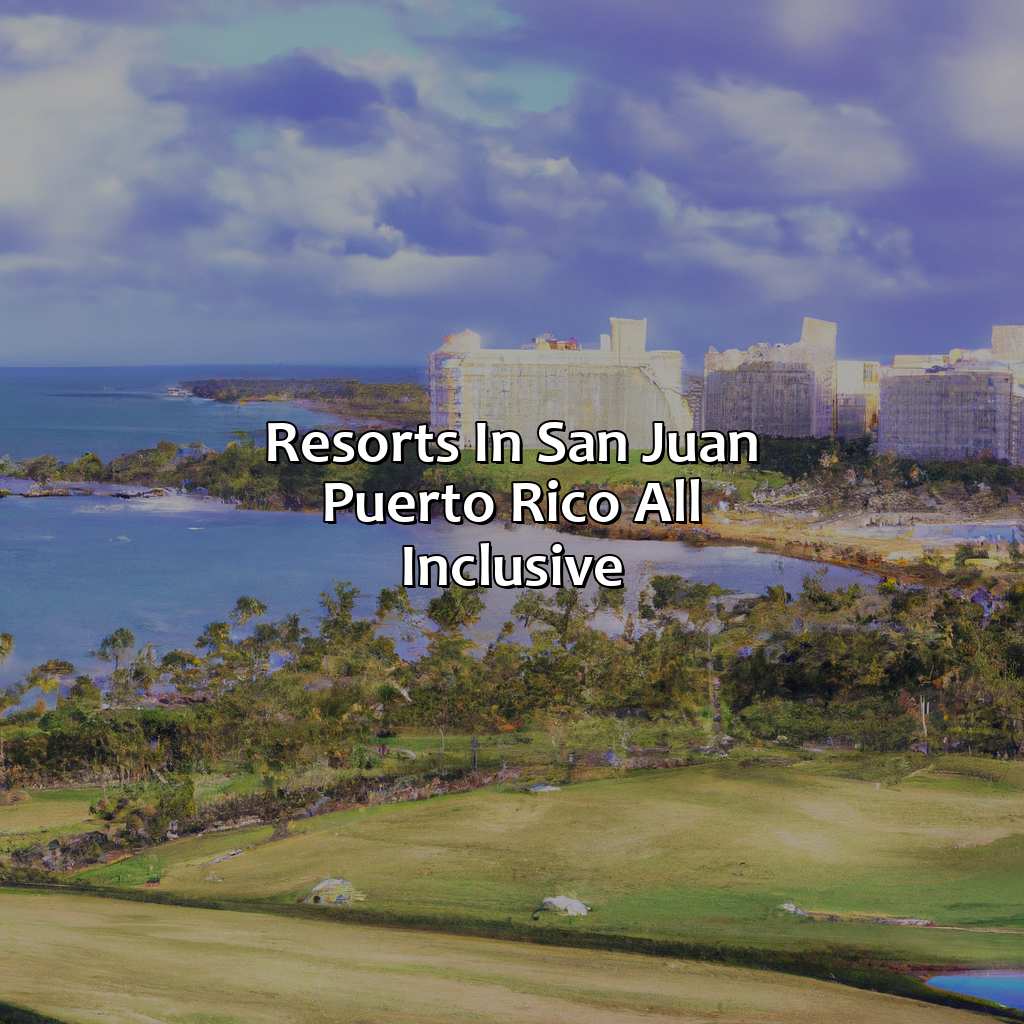 Resorts In San Juan Puerto Rico All Inclusive