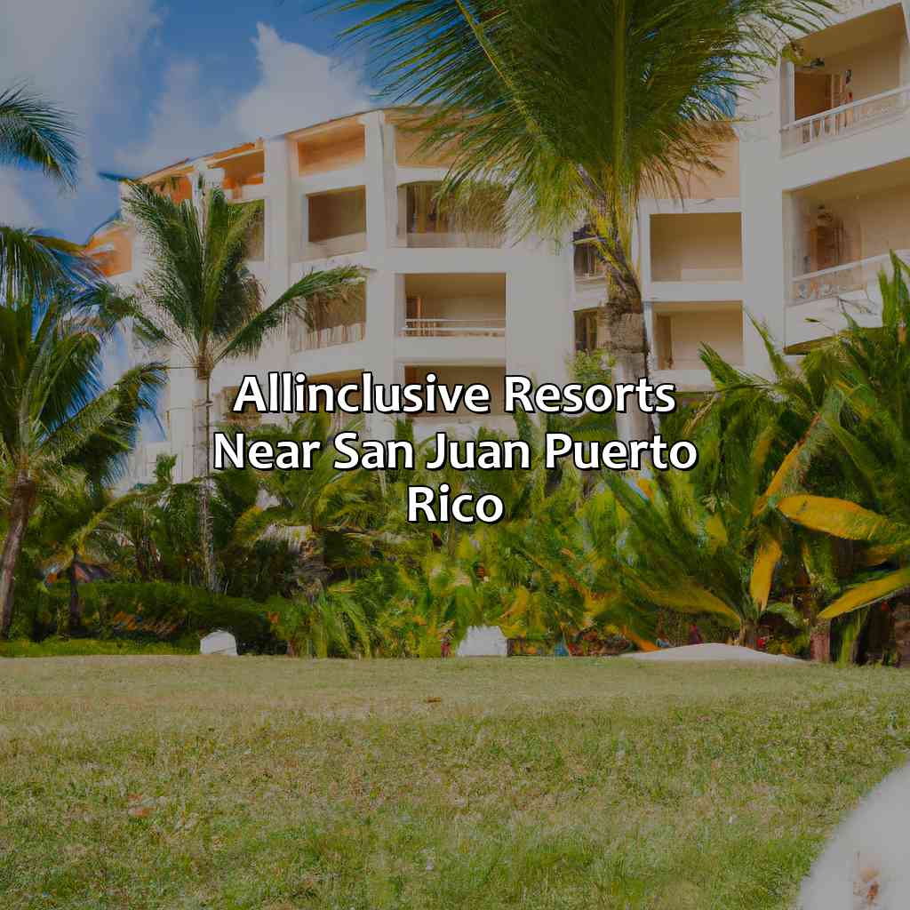 All-Inclusive Resorts near San Juan Puerto Rico-resorts near san juan puerto rico, 