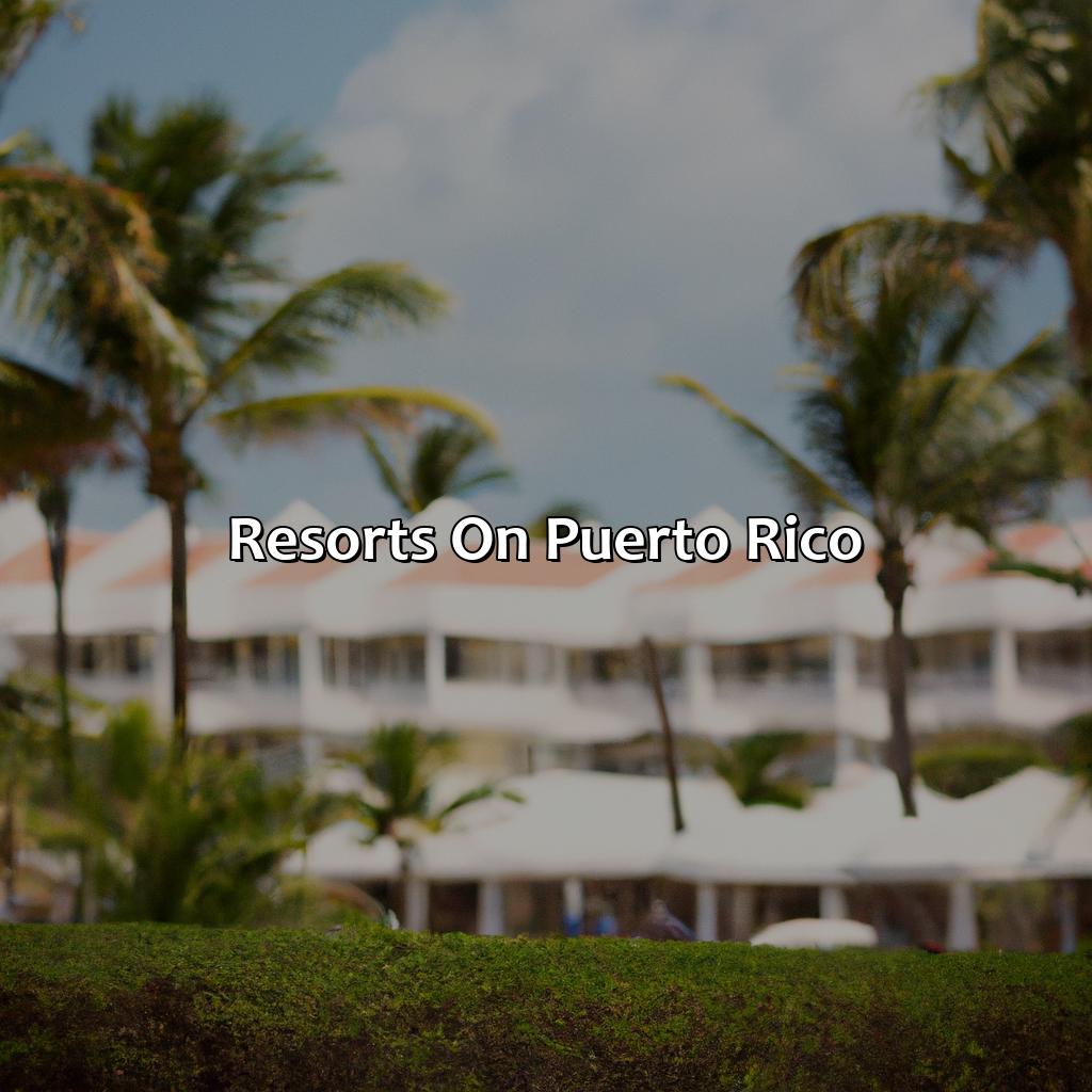 Resorts On Puerto Rico