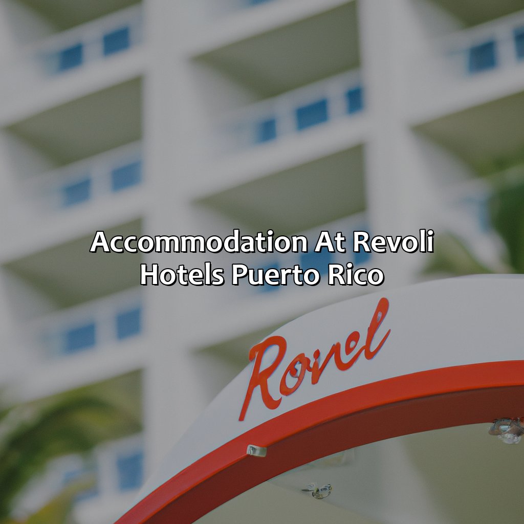Accommodation at Revoli Hotels Puerto Rico-revoli hotels puerto rico, 