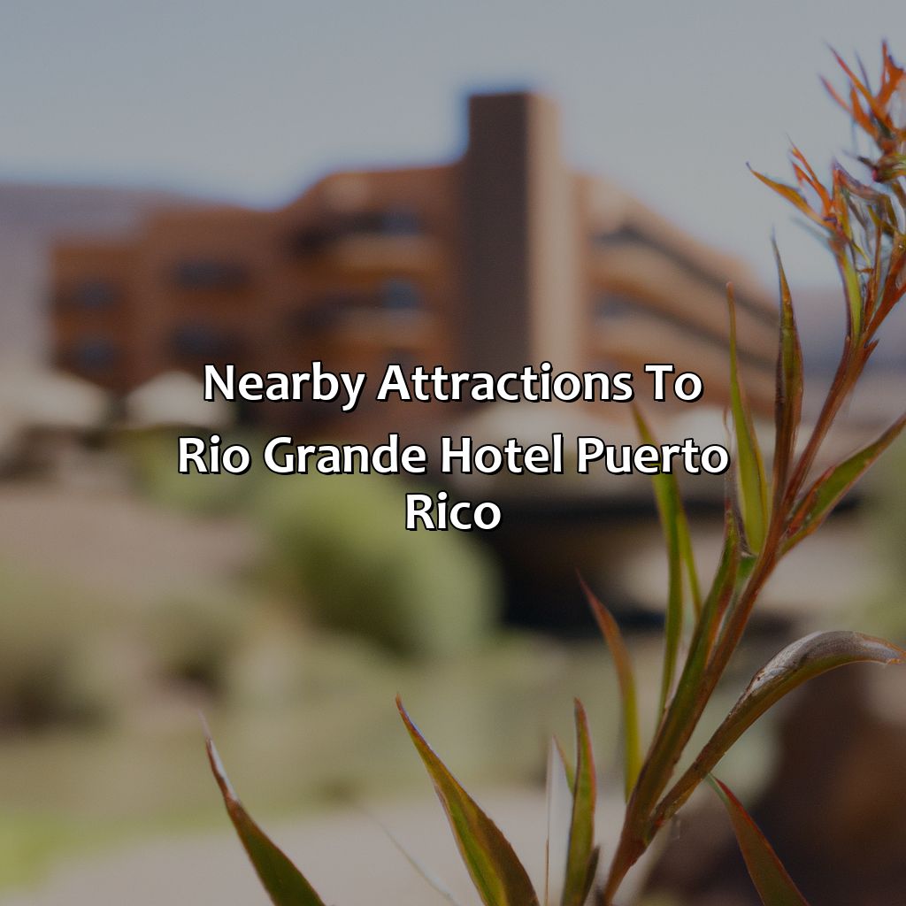 Nearby attractions to Rio Grande Hotel Puerto Rico-rio grande hotel puerto rico, 