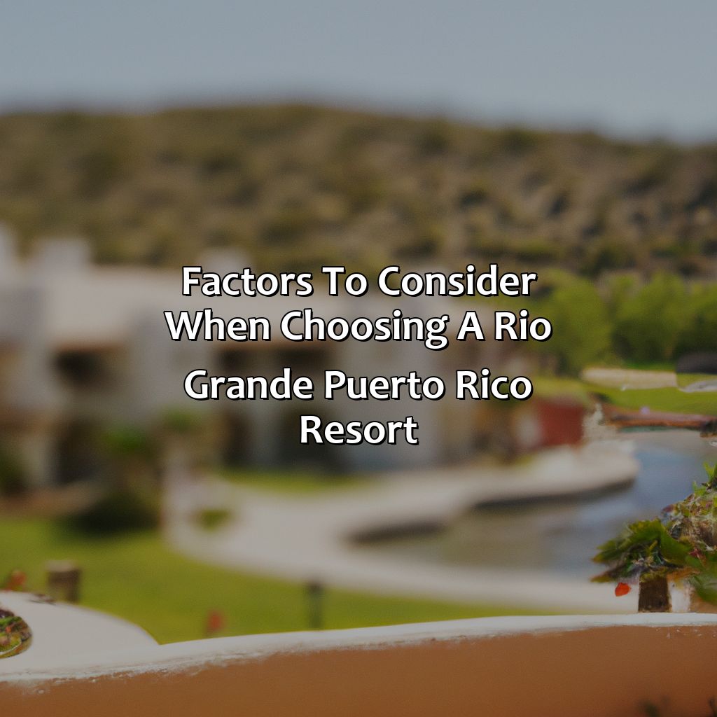 Factors to Consider When Choosing a Rio Grande, Puerto Rico Resort-rio grande puerto rico resorts, 
