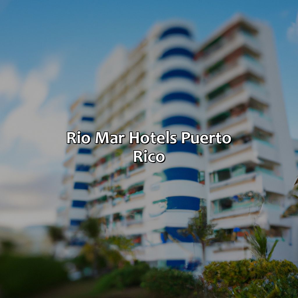 Rio Mar Hotels Puerto Rico