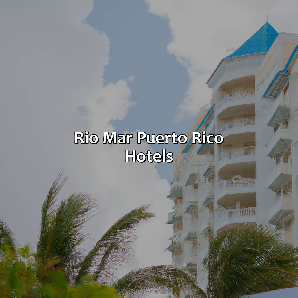 Rio Mar Puerto Rico Hotels