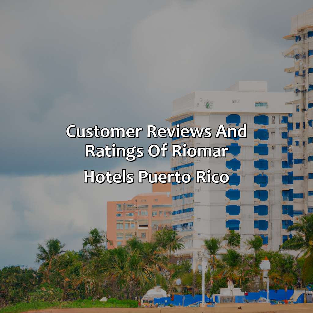 Customer Reviews and Ratings of Riomar Hotels Puerto Rico.-riomar hotels puerto rico, 