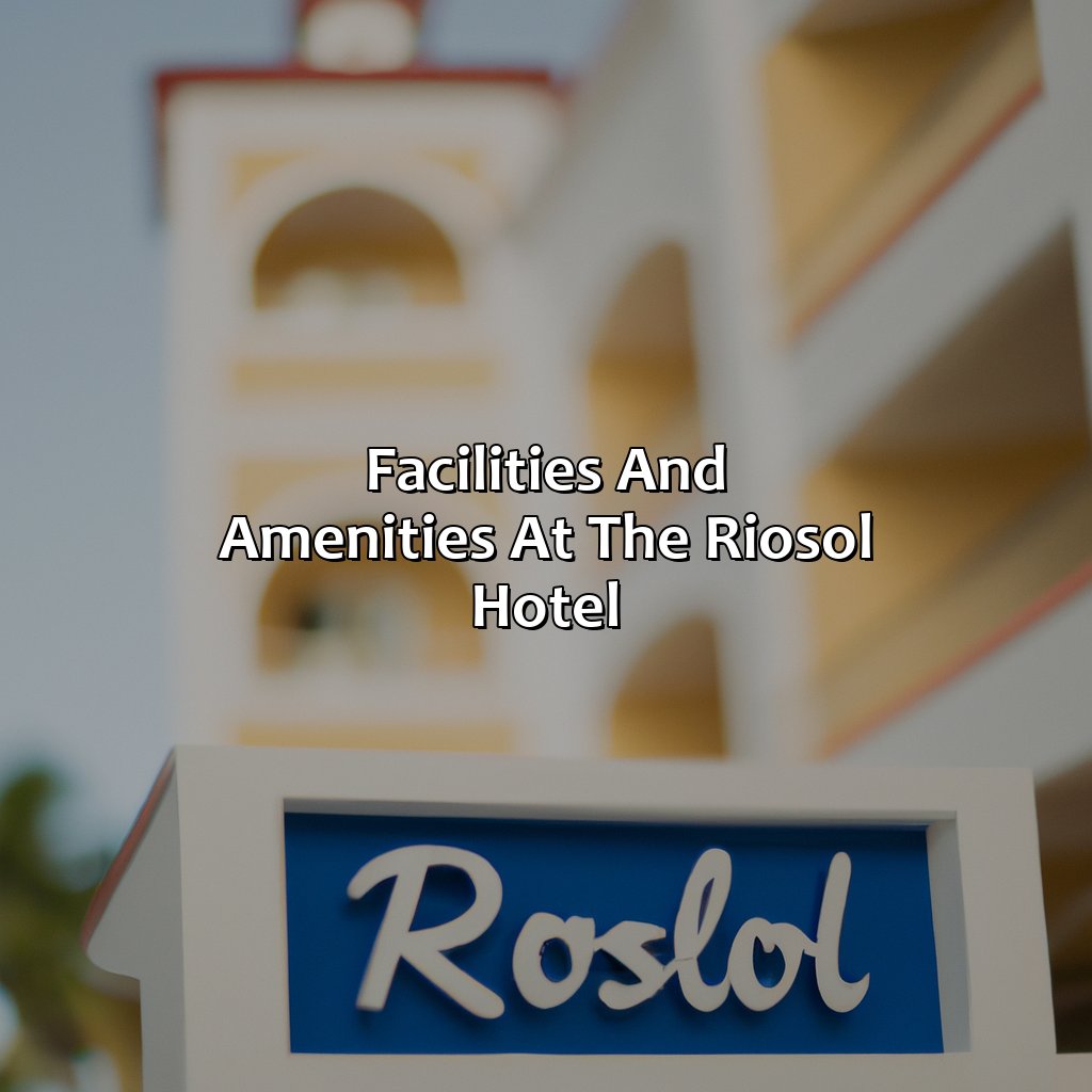 Facilities and Amenities at the Riosol Hotel-riosol hotel in puerto rico, 