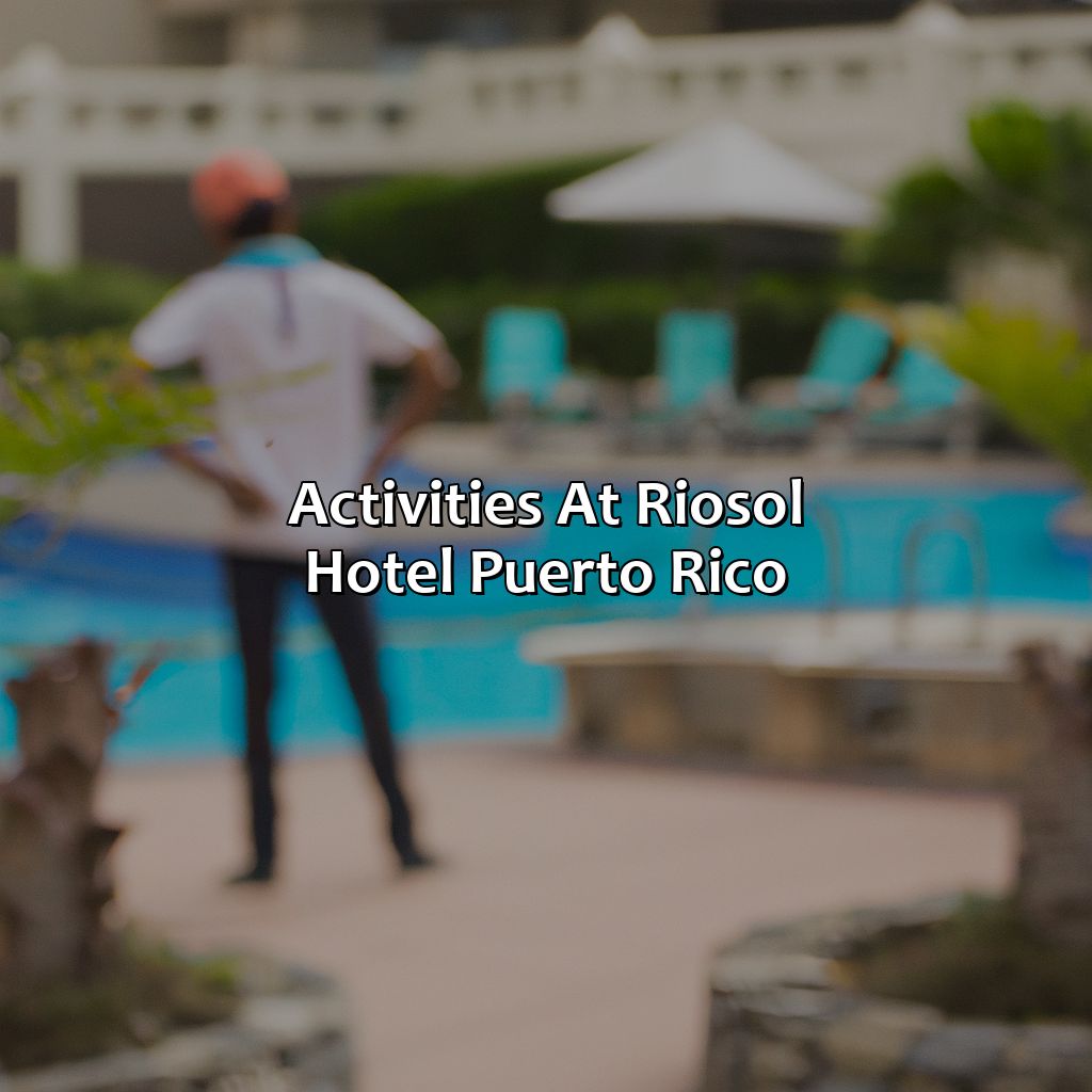 Activities at Riosol Hotel Puerto Rico-riosol hotel puerto rico, 