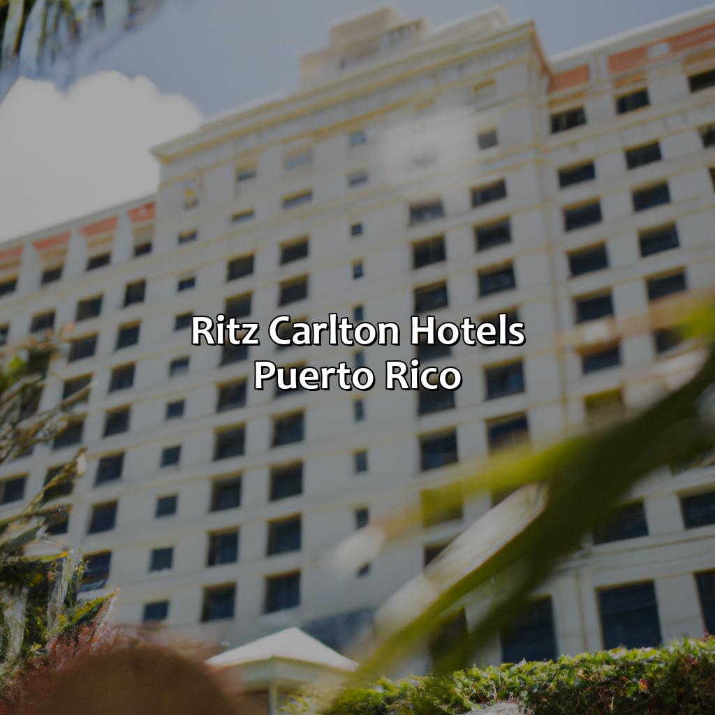 Ritz Carlton Hotels Puerto Rico