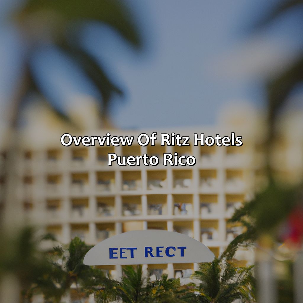 Overview of Ritz Hotels Puerto Rico-ritz hotels puerto rico, 