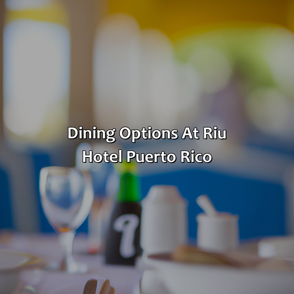 Dining options at Riu Hotel Puerto Rico-riu hotel puerto rico, 