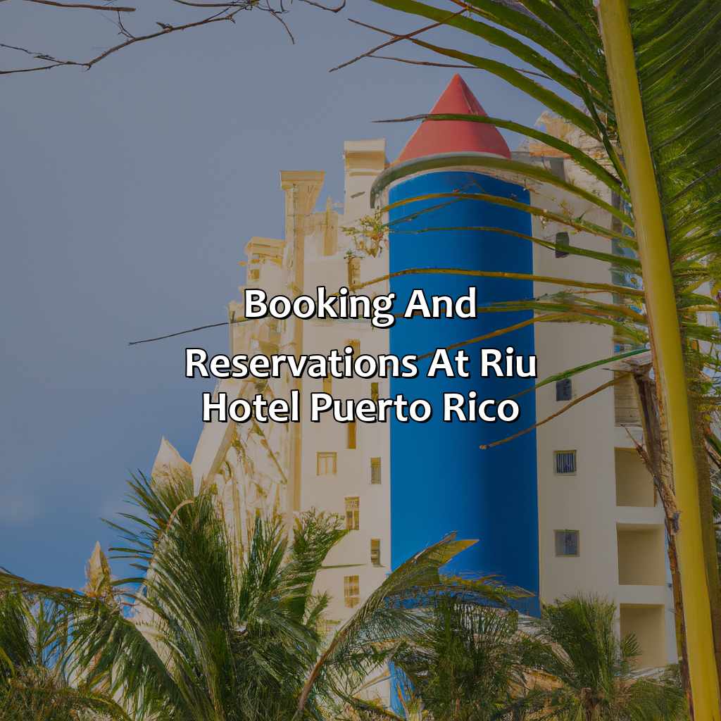 Booking and reservations at Riu Hotel Puerto Rico.-riu hotel puerto rico, 