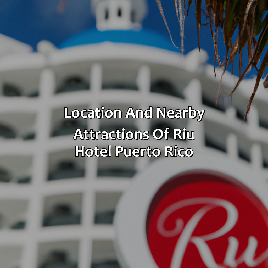 Location and nearby attractions of Riu Hotel Puerto Rico-riu hotel puerto rico, 