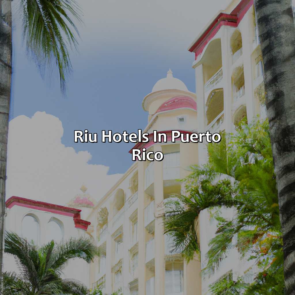 Riu Hotels In Puerto Rico