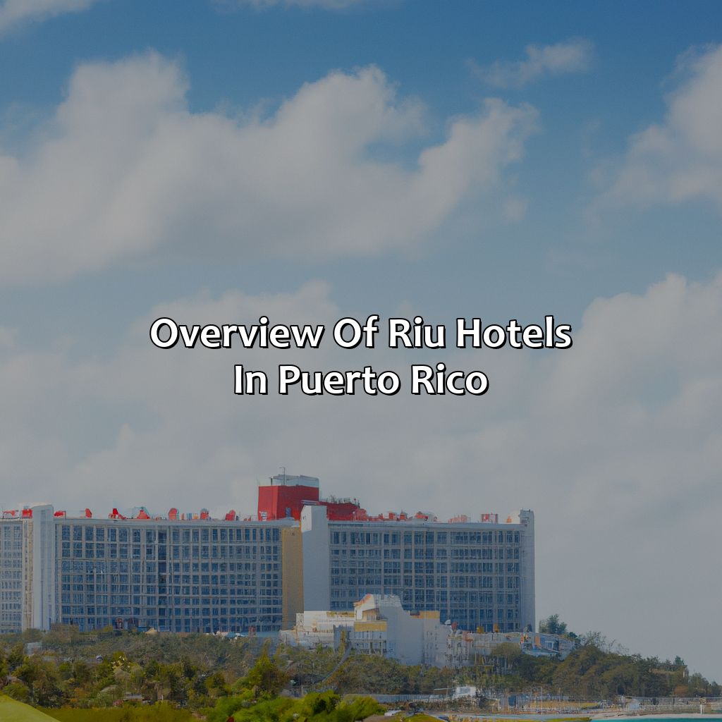 Overview of Riu Hotels in Puerto Rico-riu hotels in puerto rico, 