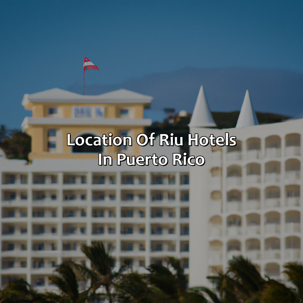Location of Riu Hotels in Puerto Rico-riu hotels in puerto rico, 