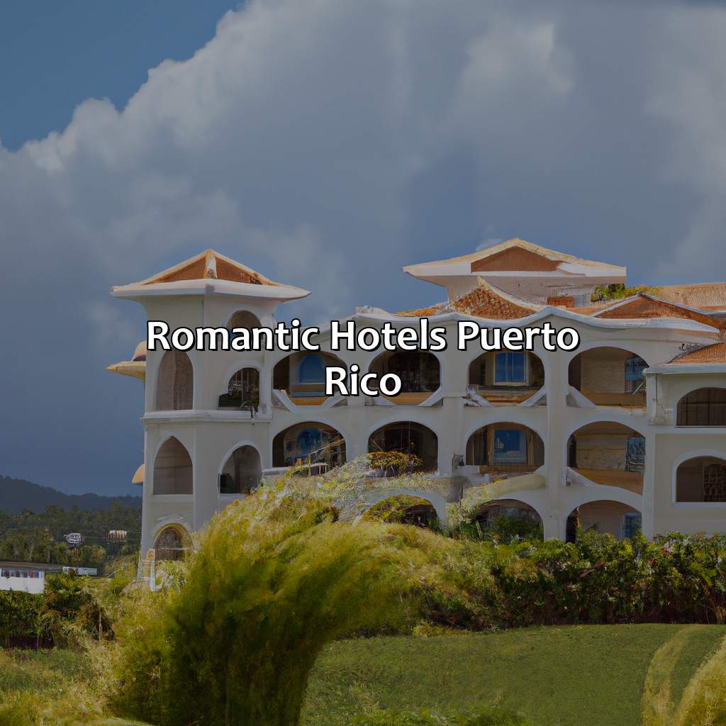 Romantic Hotels Puerto Rico