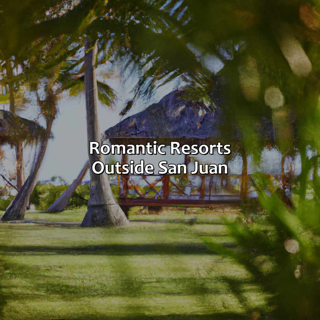 Romantic Resorts outside San Juan-romantic hotels puerto rico, 