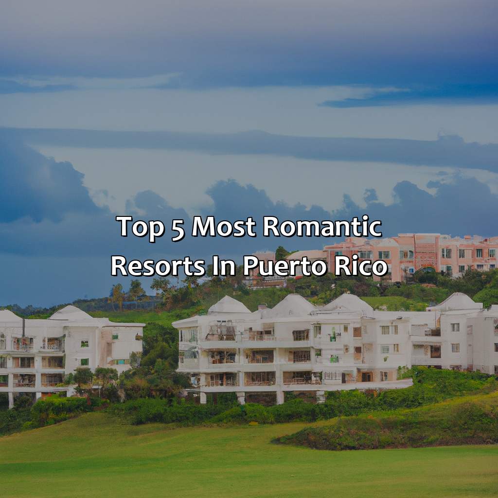 Top 5 Most Romantic Resorts in Puerto Rico-romantic puerto rico resorts, 