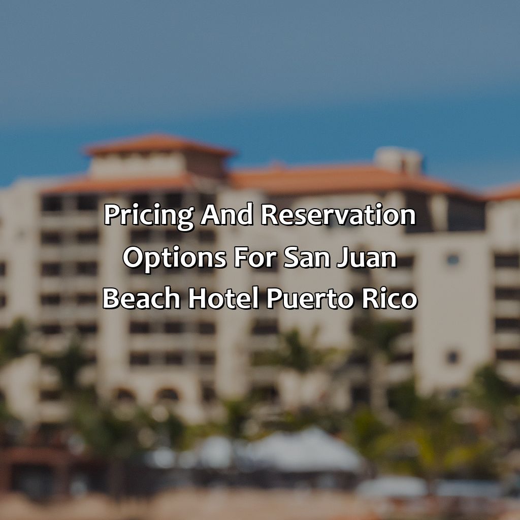 Pricing and Reservation options for San Juan Beach Hotel Puerto Rico-san juan beach hotel puerto rico, 