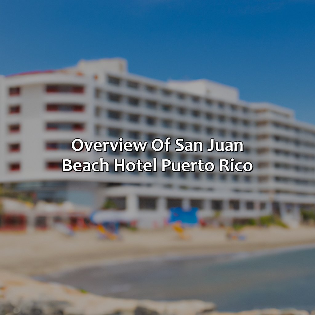 Overview of San Juan Beach Hotel Puerto Rico-san juan beach hotel puerto rico, 