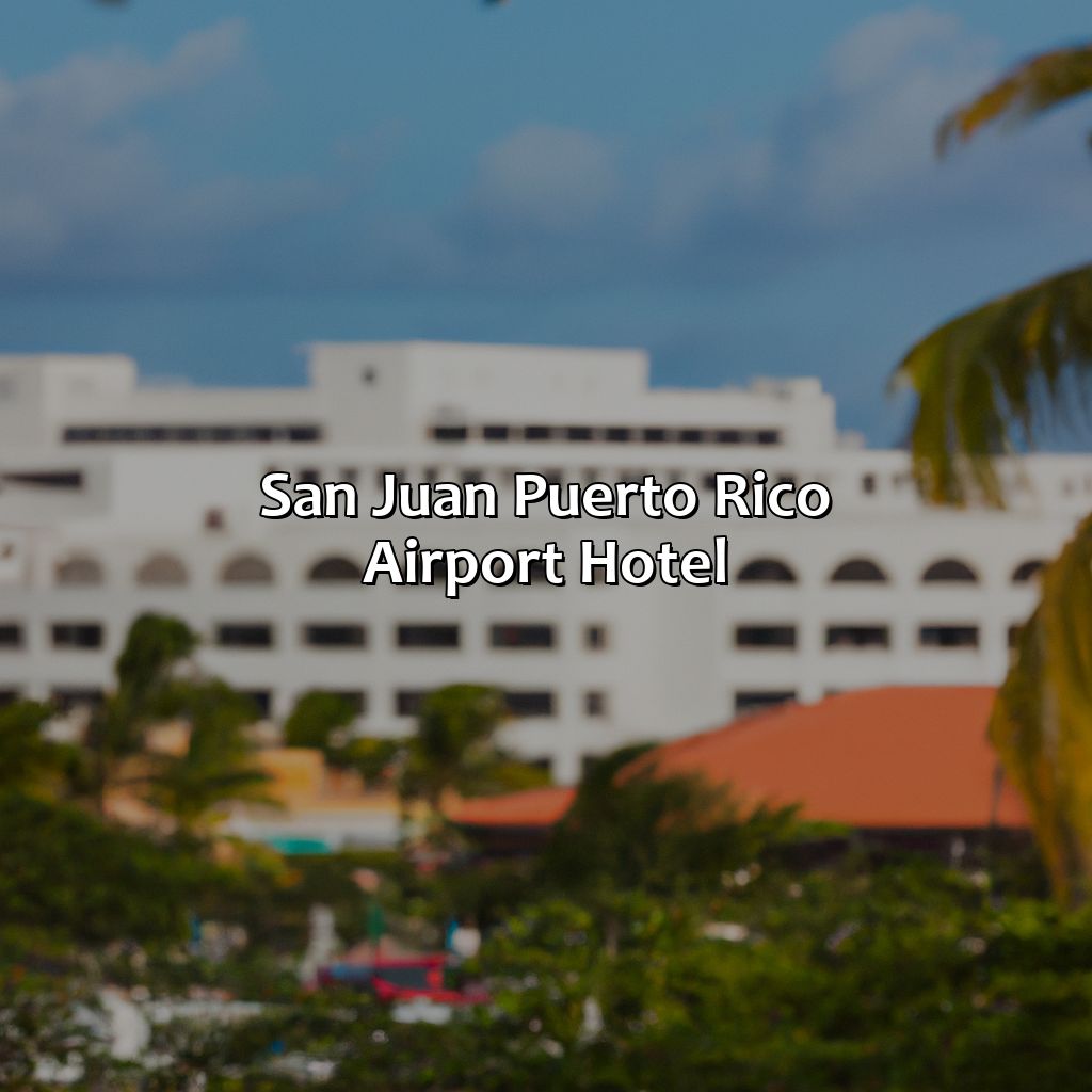 San Juan Puerto Rico Airport Hotel