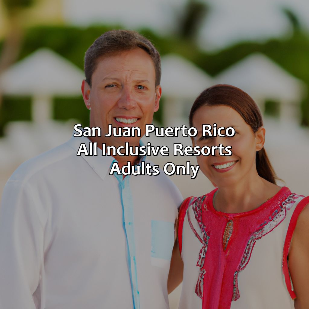 San Juan Puerto Rico All Inclusive Resorts Adults Only