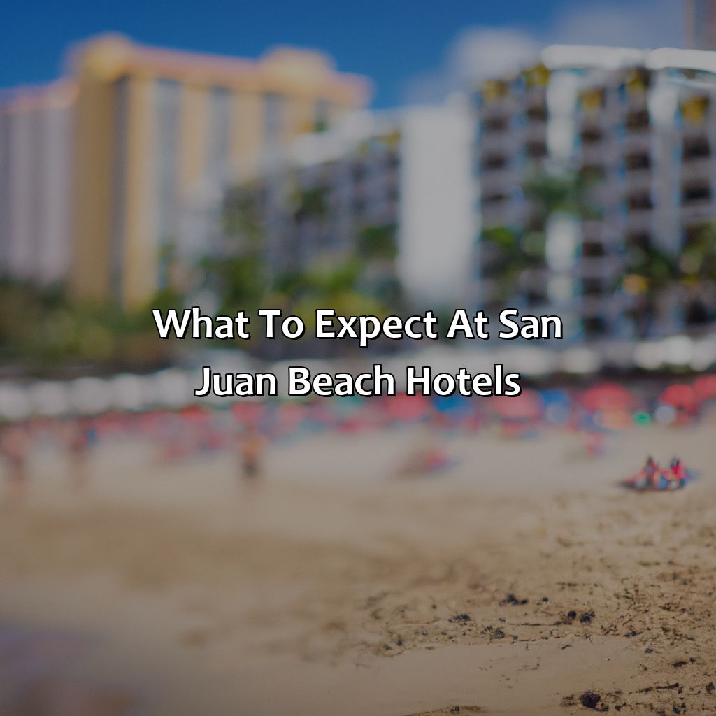 What to Expect at San Juan Beach Hotels-san juan puerto rico beach hotels, 