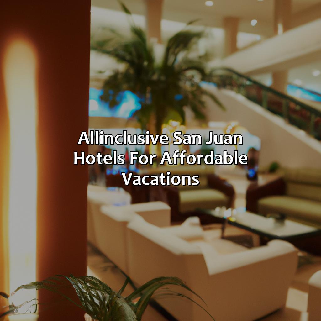 All-inclusive San Juan hotels for affordable vacations-san juan puerto rico hotel deals, 