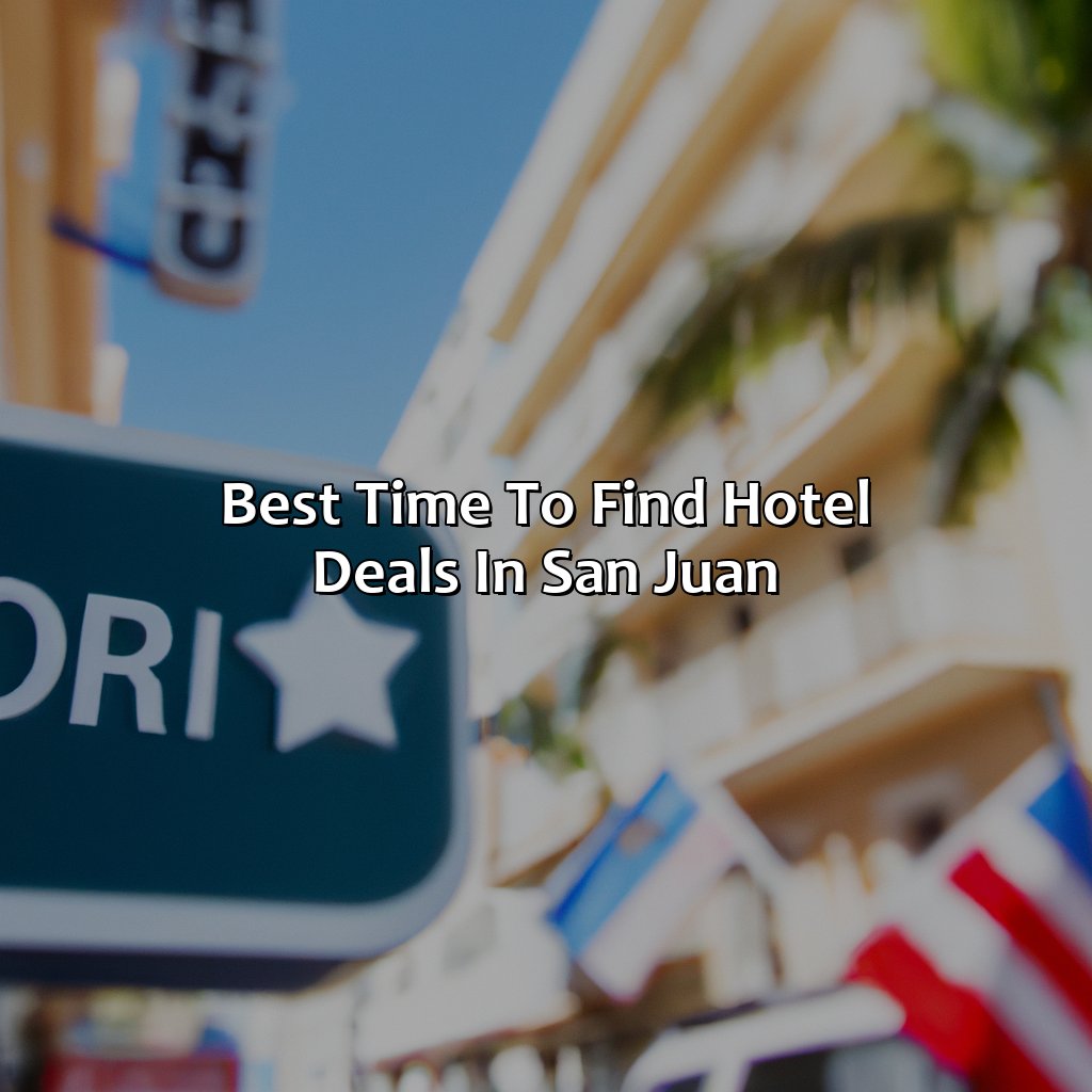 Best time to find hotel deals in San Juan-san juan puerto rico hotel deals, 