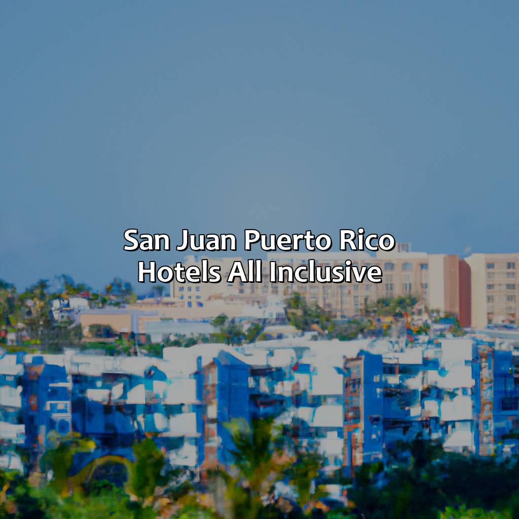 San Juan Puerto Rico Hotels All Inclusive